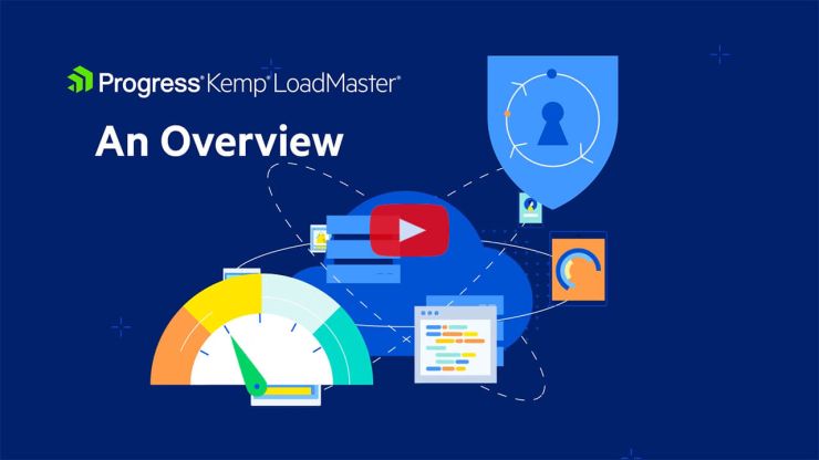Kemp LoadMaster - An Overview