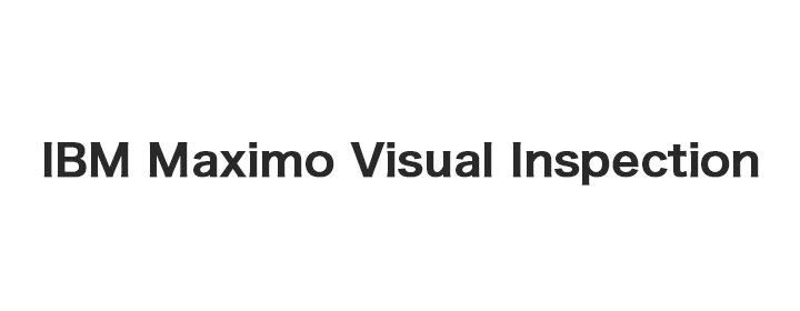 IBM Maximo Visual Inspection