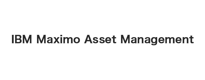 IBM Maximo Asset Management